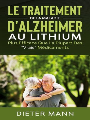 cover image of Le Traitement de la Maladie d'Alzheimer au Lithium